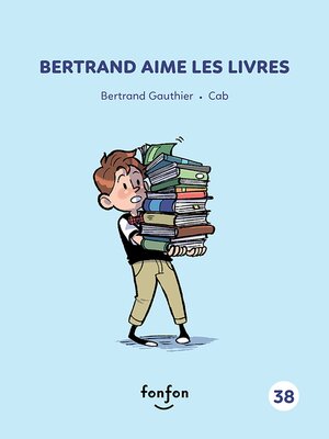 cover image of Bertrand aime les livres